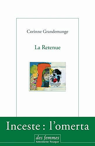 La Retenue - Corinne Grandemange (2021)