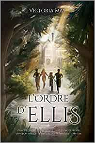 L'Ordre d'Ellis - Victoria MAY (2021)