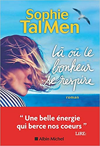 Là où le bonheur se respire - Sophie Tal Men (Rentrée Littérature 2021)
