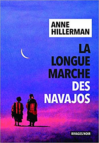 La Longue Marche des Navajos - Anne Hillerman (2021)