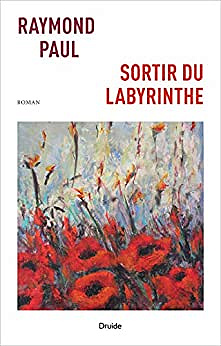 Sortir du labyrinthe - Raymond Paul (2021)