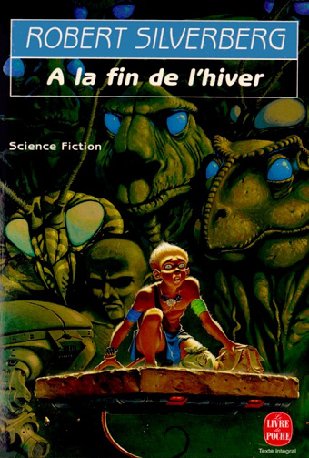 Robert Silverberg - À la fin de l’hiver