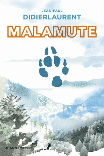 Malamute - Jean-Paul Didierlaurent (2021)