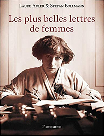 Les plus belles lettres de femmes - Laure Adler