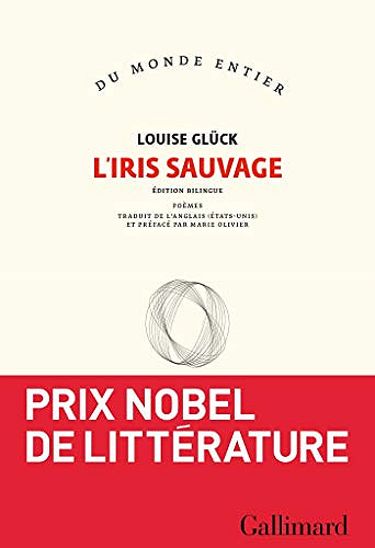 L'Iris sauvage - Louise Glück (2021)