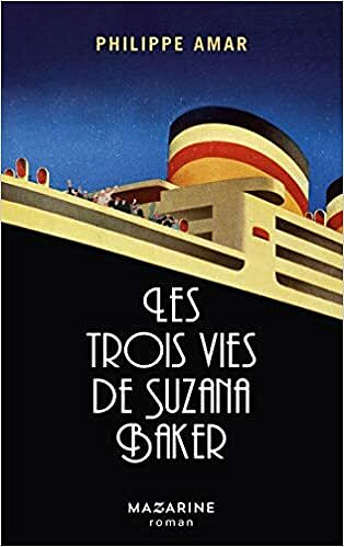 Les trois vies de Suzana Baker - Philippe Amar (2021)