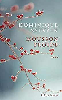 Mousson froide - Dominique Sylvain (2021)