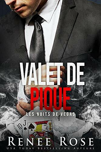 Valet de pique (Les Nuits de Vegas t. 3) - Renee Rose (2021)