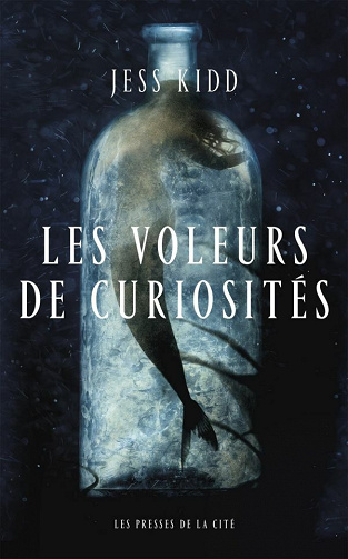 Les Voleurs de curiosités - Jess KIDD (2021)