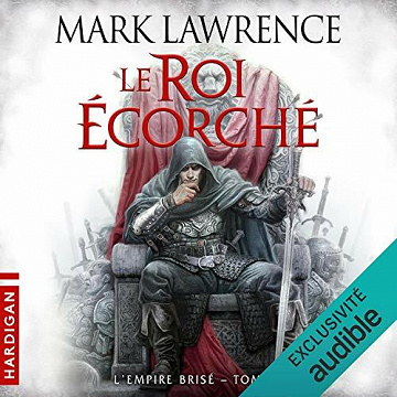 Le Roi écorché: L'Empire Brisé 2 - Mark Lawrence (2021)