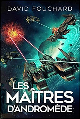 Les Maîtres d'Andromède - David Fouchard (2021)