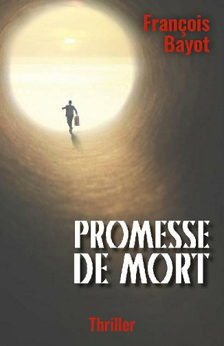 Promesse de mort - François Bayot (2021)