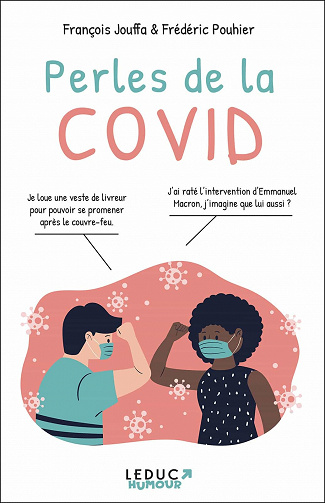 Perles de la Covid - François Jouffa et Frédéric Pouhier (2021)