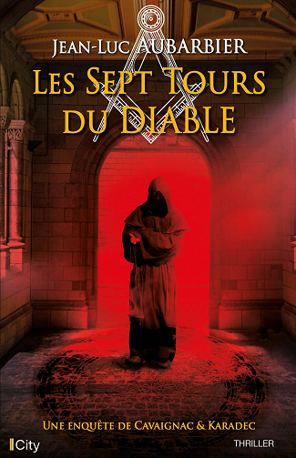 Les 7 tours du diable: T6 Une enquête de Cavaignac & Karadec - Jean-Luc Aubarbier
