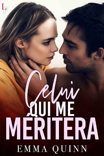 Celui qui me méritera - Emma Quinn (2021)