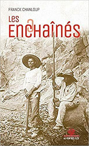 Les enchaînés - Franck Chanloup (2021)