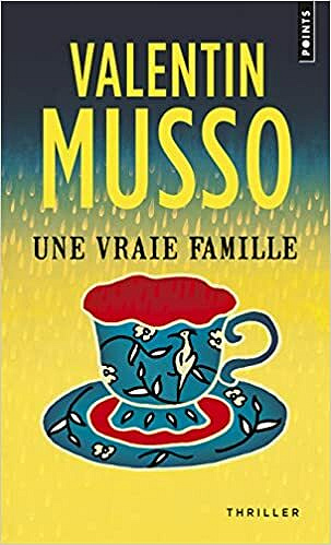 Une vraie famille - Valentin Musso