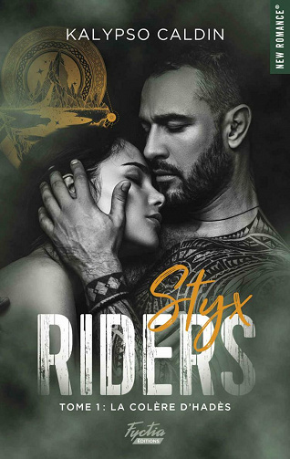 Styx riders - tome 1 La colère d'Hadès - Kalypso Caldin (2021)