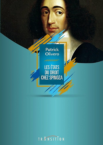 Les états du droit chez Spinoza - Patrick Olivero (2020)