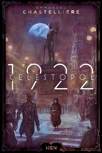 Célestopol 1922 - Emmanuel Chastelliere (2021)