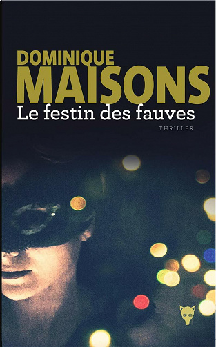 Le Festin des fauves - Dominique Maisons
