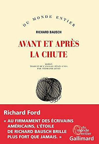 Avant et après la chute - Richard Bausch