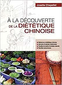 A la découverte de la diététique chinoise - Josette Chapellet