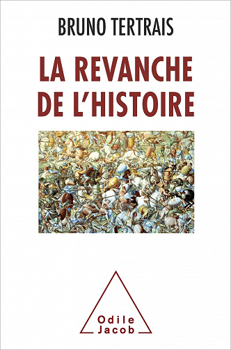 La Revanche de l'Histoire - Bruno Tertrais