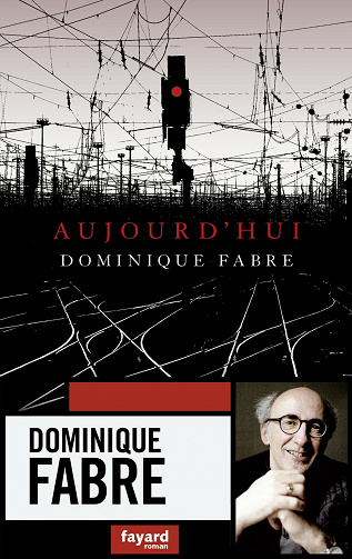 Aujourd'hui - Dominique Fabre (2021)