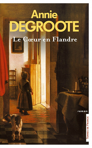 Le Cœur en Flandre - Annie Degroote (2021)