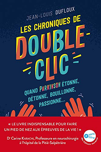 Les chroniques de Double-clic - Jean-Louis Dufloux (2021)