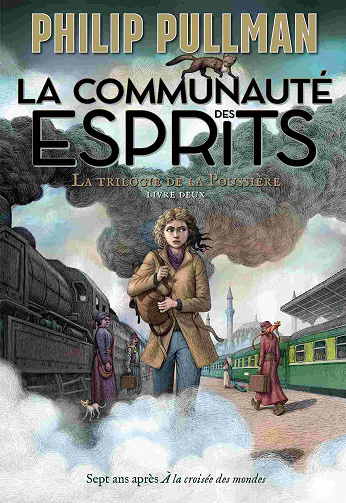 La trilogie de la Poussière (Tome 2) - La communauté des esprits - Philip Pullman (2020)