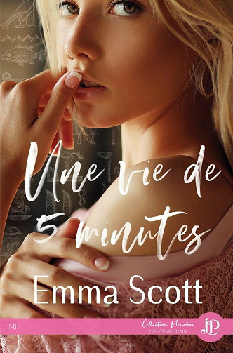 Une vie de 5 minutes - Emma Scott (2021)