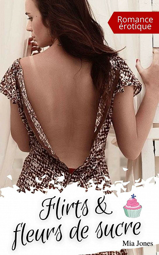 Flirts & fleurs de sucre - Mia Jones (2021)