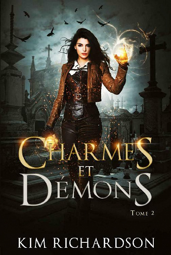 Charmes et Démons (Les Dossiers maudits t. 2) - Kim Richardson (2021)