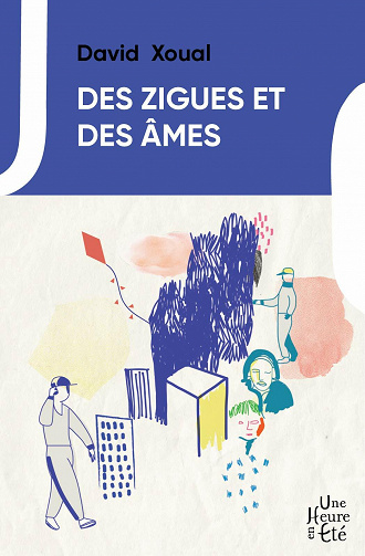 Des zigues et des âmes - David Xoual (2021)