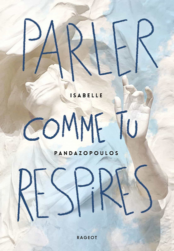 Parler comme tu respires - Isabelle Pandazopoulos (2021)