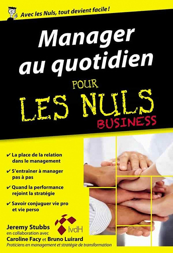 Manager au quotidien pour les Nuls - Jeremy Stubbs, Caroline Facy, Bruno Luirard