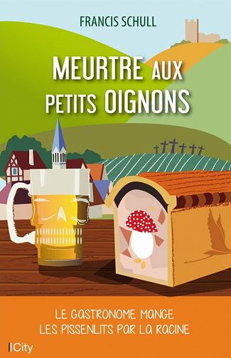 Meurtre aux petits oignons - Francis Schull (2021)