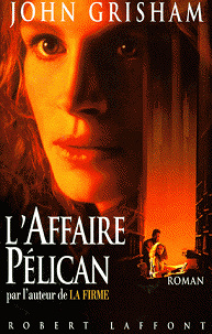 L'Affaire Pélican - John GRISHAM
