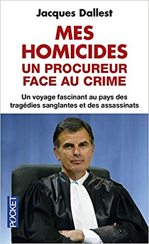 Mes homicides - Jacques DALLEST