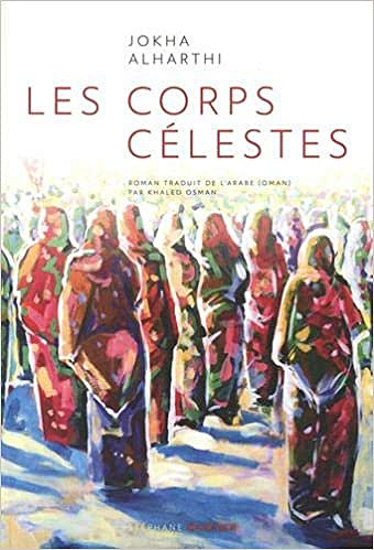 Les Corps Célestes - Jokha Alharthi (2021)