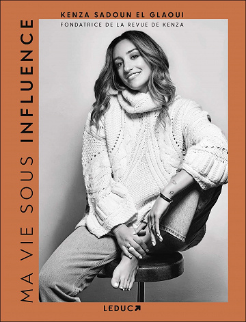 Ma vie sous influence - Kenza Sadoun El Glaoui (2021)