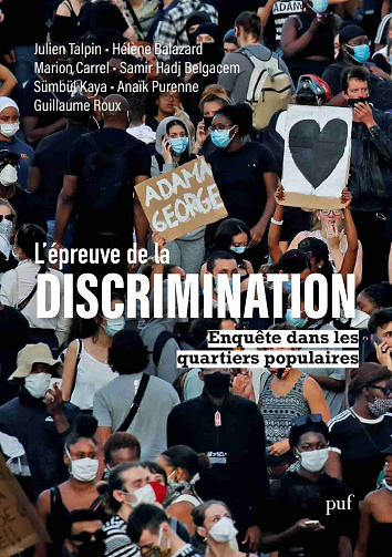 L'épreuve de la discrimination: Enquête dans les quartiers populaires - Julien Talpin et Collectif (2021)