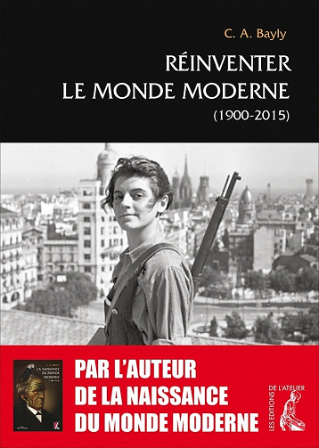 Réinventer le monde moderne (1900-2015) - Christopher Alan Bayly (2020)
