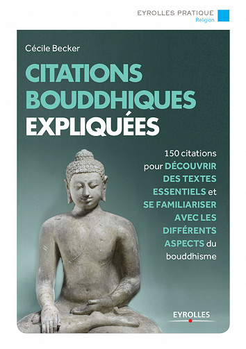 Citations bouddhistes expliquées - Cécile Becker