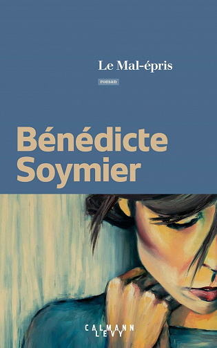 Le Mal-épris - Bénédicte Soymier (2021)