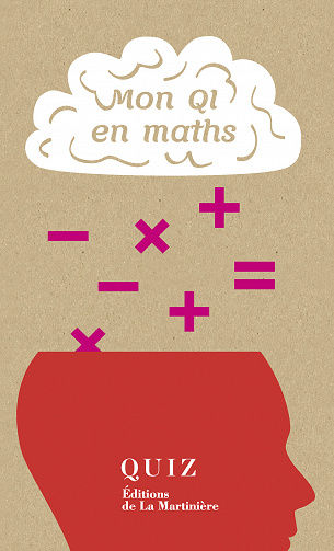 Mon QI en maths : 50 quiz pour tester et améliorer vos compétences en maths - Thomas Craughwell