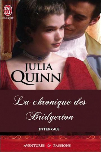 La Chronique des Bridgerton: Intégrale - Julia Quinn