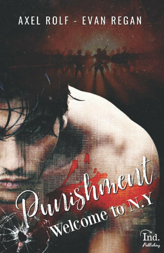 Evan Regan et Axel Rolf -  Punishment Partie 1: Welcome to N.Y